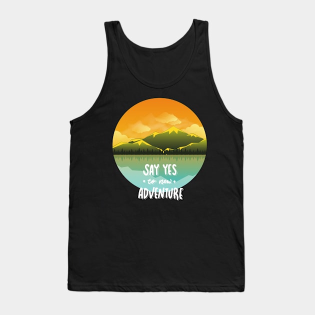 Ready for new adventure time love travel Explore the world holidays vacation Tank Top by BoogieCreates